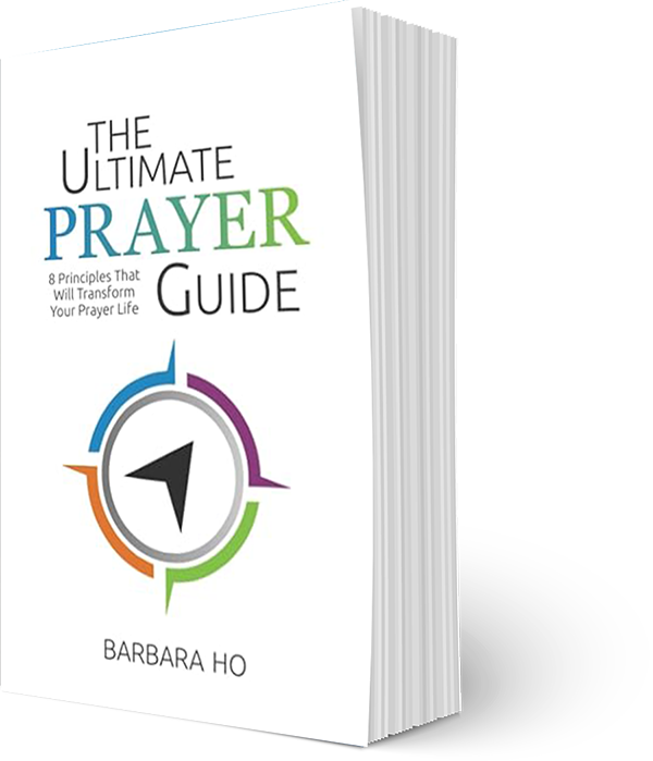 The Ultimate Prayer Guide: 8 Principles That Will Transform Your Prayer Life